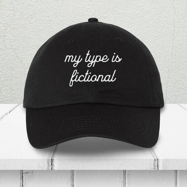 My Type Is Fictional Embroidered Dad Hat