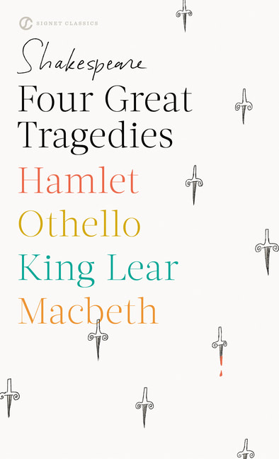 Four Great Tragedies: Hamlet; Othello; King Lear; Macbeth (Revised)