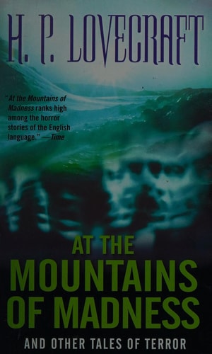 At the Mountains of Madness: And Other Tales of Terror