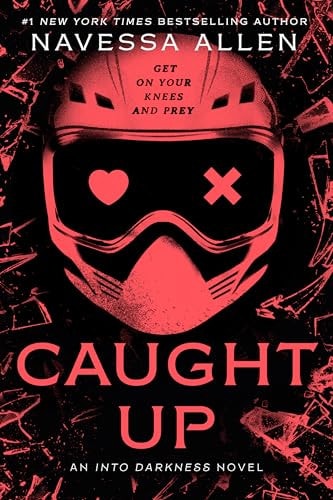 Caught Up: An Into Darkness Novel