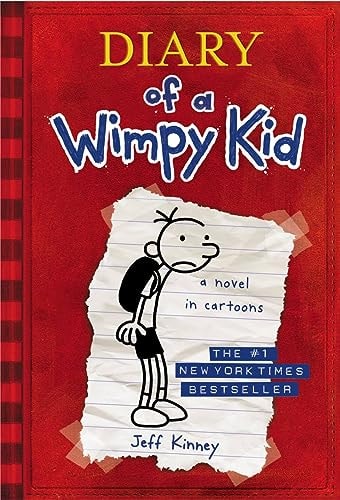 Diary of a Wimpy Kid: The Hilarious First Book in the #1 International Bestselling Series about Surviving Middle School (Book 1)