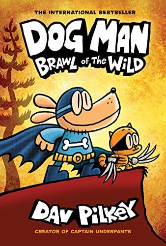 Dog Man: Brawl of the Wild: A Graphic Novel (Dog Man #6): From the Creator of Captain Underpants