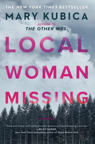 Local Woman Missing: A Novel of Domestic Suspense (First Time Trade)