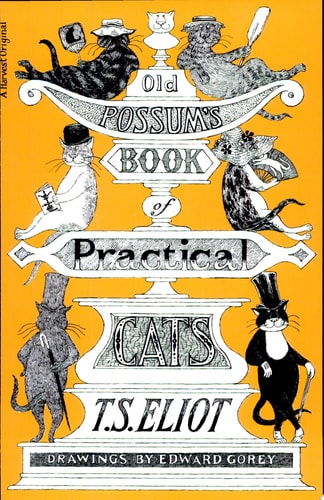 Old Possum's Book of Practical Cats