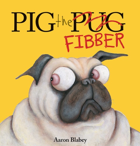 Pig the Fibber (Pig the Pug) (Library)
