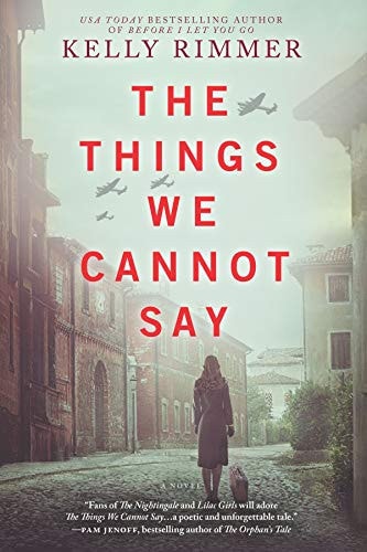 The Things We Cannot Say: A WWII Historical Fiction Novel (Original)