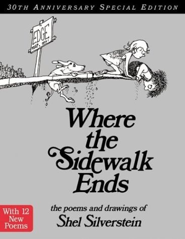 Where the Sidewalk Ends: Poems & Drawings (Anniversary)